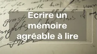 Miniature : Tips pour écrire un mémoire universitaire/thèse agréable à lire