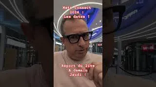 Miniature : dates de la Meta Connect et report du live !