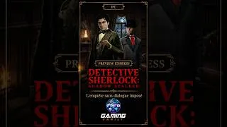 Miniature : Preview Express – Detective Sherlock: Shadow Stalker, l’enquête sans dialogue imposé