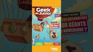 Miniature : Libère-toi des GAFAM ! Le numéro de juin du magazine Geek Junior est dispo !