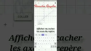 Miniature : Formation Geogebra  : Afficher ou Cacher les axes du repère à l'aide de commandes geogebra.