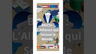 Miniature : Brics+ L’alliance qui secoue le monde ! #BRICS+ #ExpansionBRICS #DiplomatieMultipolaire