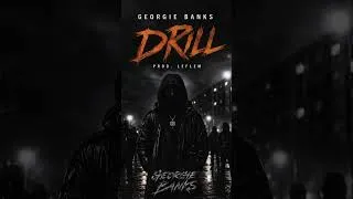 Miniature : GEORGIE BANKS - Drill [Clip Officiel]