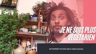 Miniature : Je ne suis plus végétarien interprétation Deva Macazaga