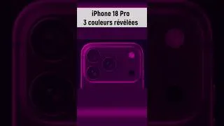 Miniature : iPhone 18 Pro ; couleurs révélées. Et il en manque UNE ! #iphone #apple #gigacontent