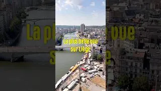Miniature : La plus belle vue de Liège ?