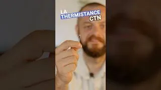 Miniature : La thermistance CTN : les bases en électronique !