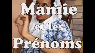 Miniature : Les Mamies et les Prénoms