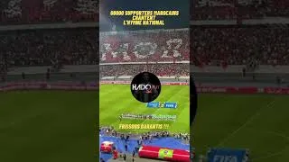 Miniature : Le chant incroyable de 66000 supporters marocains face au Brésil !