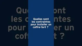 Miniature : Quelles sont les contraintes lors de l’installation de mon coffre-fort ?