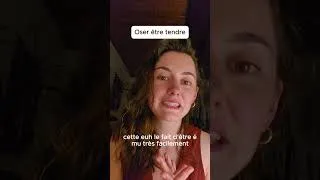 Miniature : Oser être tendre