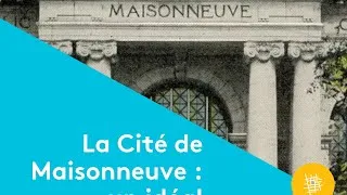 Miniature : La Cité de Maisonneuve : un idéal « City Beautiful » | Héritage Montréal