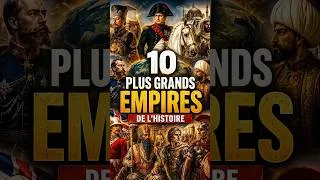 Miniature : LES 10 PLUS GRANDS EMPIRES DE L’HISTOIRE