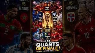 Miniature : 🔥LES QUARTS DE FINALE DU MONDIAL 2026 VONT FAIRE EXPLOSER LA PLANÈTE