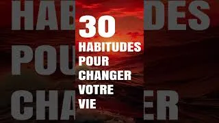 Miniature : 30 Habitudes Pour Changer Votre Vie Teaser
