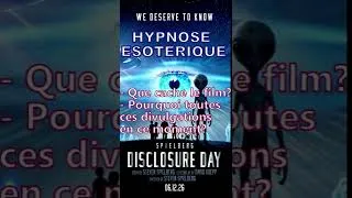 Miniature : Disclosure Day de Spielberg & autres révélations sous hypnose ésotérique. #spielberg #disclosureday