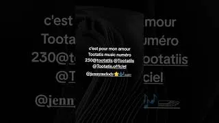 Miniature : c'est pour Tootatis music numéro 221@tootatisofficial3961