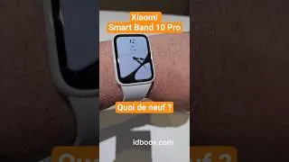 Miniature : Xiaomi Smart Band 10 Pro, quoi de neuf ?