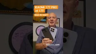 Miniature : Xiaomi 17T et 17T Pro, photo Leica et grosse batterie