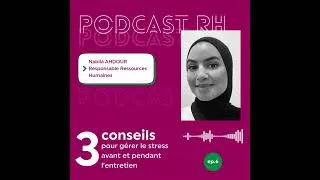 Miniature : Podcast RH Nabila AHDOUR : 3 conseils pour gérer le stress avant et pendant l'entretien