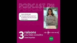 Miniature : Podcast RH Sarah SENOUNE : 3 raisons pour bien connaitre son entreprise