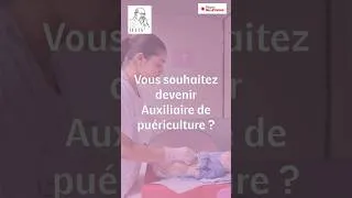 Miniature : Vous souhaitez devenir Auxiliaire de puériculture ?