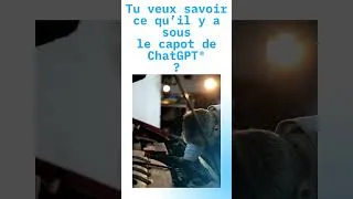 Miniature : Sous le capot de ChatGPT® !