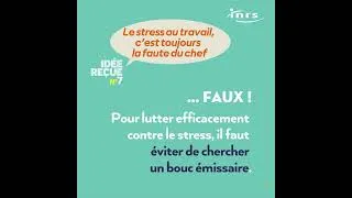 Miniature : Le stress au travail, c'est toujours la faute du chef - Idée reçue n°7