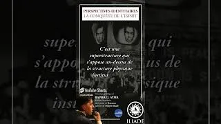 Miniature : Perspectives identitaires : la conquête de l'esprit (extrait)  #institutiliade #radiocourtoisie