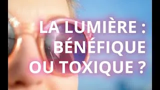 Miniature : La lumière : bénéfique ou toxique ? - Teaser WEB TV #8