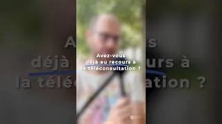 Miniature : LA TÉLÉCONSULTATION - qu'en pense les patients [MICRO-TROTTOIR] #microtrottoir #teleconsultation