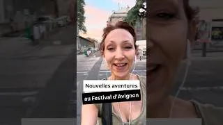Miniature : 🎭 Festival d’Avignon : ce qui m’est arrivé dès le 1er spectacle - Isabelle Layer
