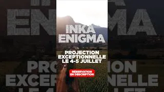 Miniature : INKA ENIGMA, le week-end unique pour une avant-première exceptionnelle
