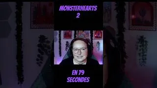 Miniature : Monsterhearts 2 en 79 secondes