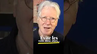 Miniature : ÉVITE LES VOILÀ, DONC, ALORS...