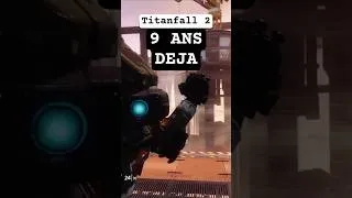 Miniature : Titanfall 2 a 9 ans ...