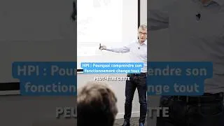 Miniature : HPI : Pourquoi comprendre son fonctionnement change tout