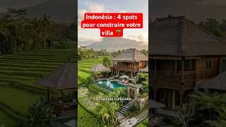 Miniature : Indonésie : 4 spots incontournables pour construire votre villa
