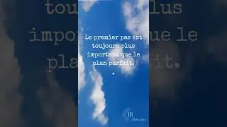 Miniature : Le premier pas est toujours plus important que le plan parfait #développementpersonnel #motivation