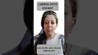 Miniature : Liberer l'otite de l'enfant