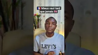 Miniature : 🇬🇧🇫🇷Comment dire en anglais "mieux vaut tard que jamais" ✨ #anglaisfacile #english #apprendreanglais
