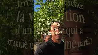 Miniature : Arrête de chercher la validation d’un monde qui a crucifié un Homme parfait.