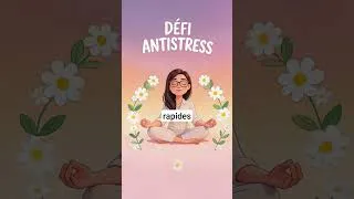 Miniature : Commence mon défi anti stress dès maintenant