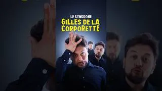 Miniature : Le syndrome Gilles de la Corporette : liker cette vidéo, n'est-ce pas déjà en être ?