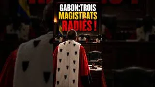 Miniature : GABON: TROIS MAGISTRATS RADIES