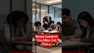 Miniature : What's The REAL Difference Between Being BOSSy And A True Leader ?