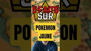 Miniature : 5 FAITS SUR... POKEMON JAUNE ! #pokemon #5faitssur #jaune