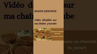 Miniature : BANDE ANNONCE : Mousse au chocolat au yaourt (3 ingrédients seulement)