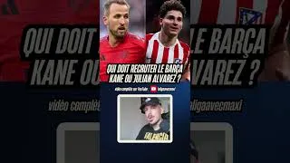 Miniature : KANE OU ALVAREZ POUR LE BARÇA ?