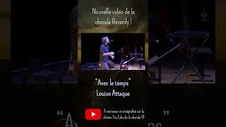 Miniature : Extrait de "Avec le temps" - Louise Attaque par la chorale REVERDY (Sablé-sur-Sarthe - Marc Leroy)